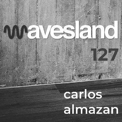 Wavesland 127 - Carlos Almazan