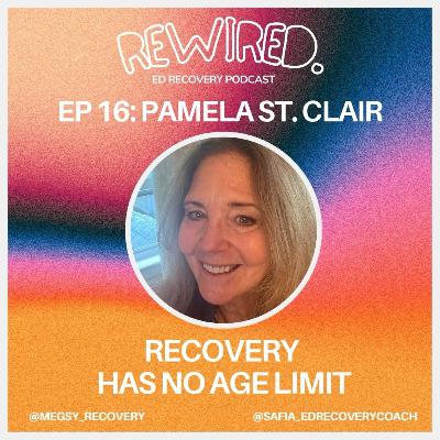 Recovering Later in Life with Pamela St.Clair