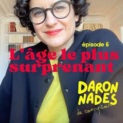 L'âge le plus surprenant