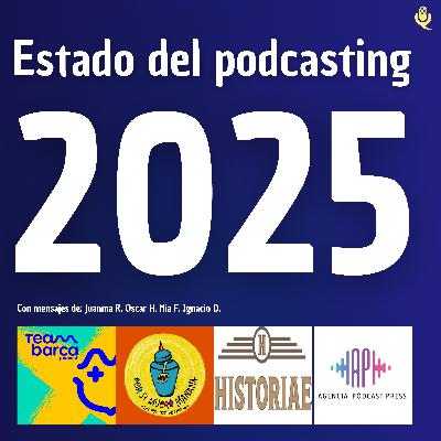 Estado del podcasting 2025