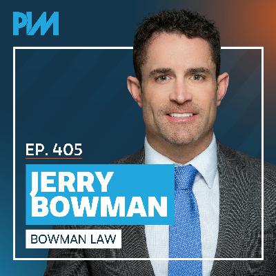 405. How to Build a 5-Star Reputation and Automate Your Law Firm with AI with Jerry Bowman