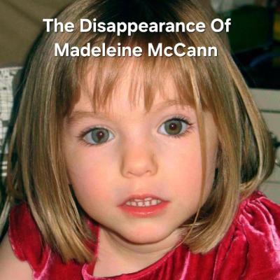 The Disappearance Of Madeleine McCann With Detective Jon Wedger