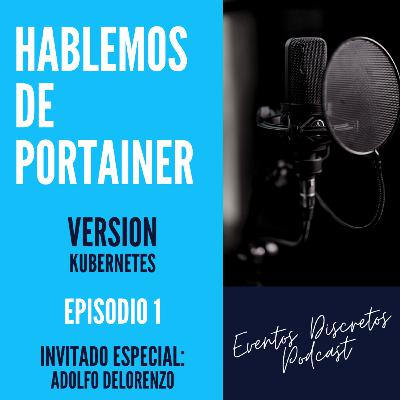 Hablemos de Portainer EP1