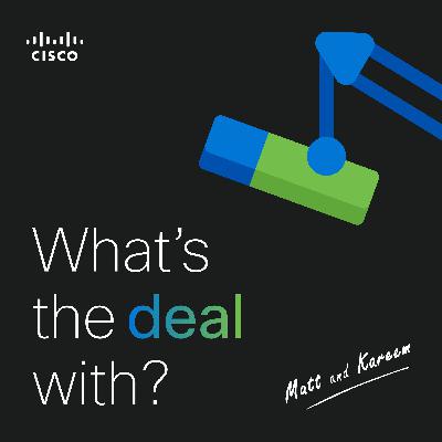 What’s the Deal With? - The Impact of Cloud