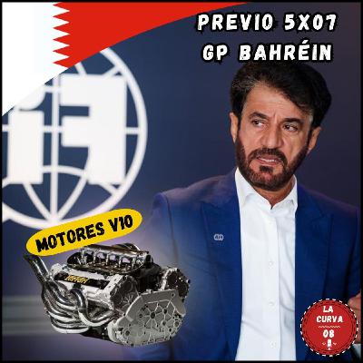 5x07 Previo GP de Bahréin I  ¿Regresan los motores V10?