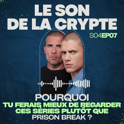 Pourquoi tu ferais mieux de regarder ces séries plutôt que Prison Break ?