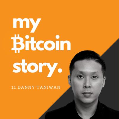 #11 Danny Taniwan on building an online bitcoin community #11 Danny Taniwan on building an online bitcoin community