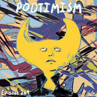 Ep. 264: A Risky Boon (Feat. Hylics)