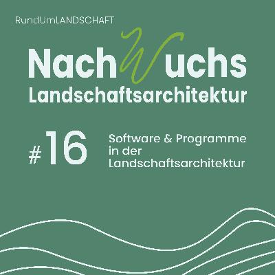 #16 Software & Programme in der Landschaftsarchitektur