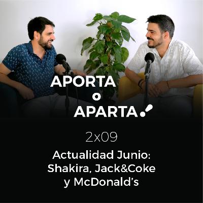Actualidad Junio: Shakira, cobranding y McDonalds