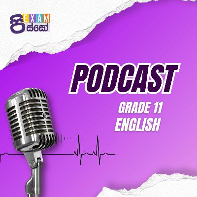 L7-Grade 11 English: Unit 7 Lesson | Exam Pisso Sri Lanka L7-Grade 11 English: Unit 7 Lesson | Exam Pisso Sri Lanka
