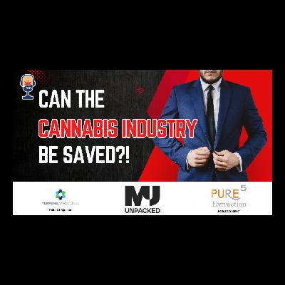 Can The Cannabis Industry Be Saved?