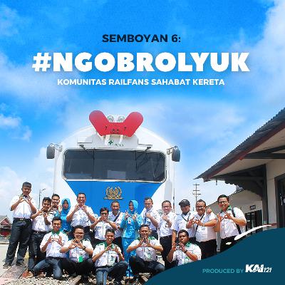 S01 : Semboyan 6 - Komunitas Railfans Sahabat Kereta