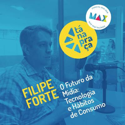 Tá na Praça #14 com Filipe Forte