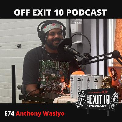 E74 - Anthony Wasiyo