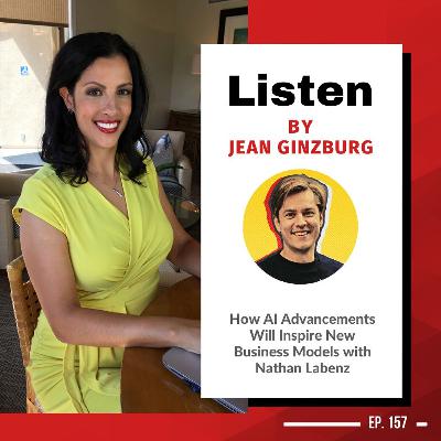 How AI Advancements Will Inspire New Business Models with Nathan Labenz