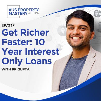 Get Richer Faster: 10 Year Interest Only Loans Get Richer Faster: 10 Year Interest Only Loans