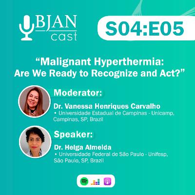 Malignant Hyperthermia: Are We Ready to Recognize and Act?