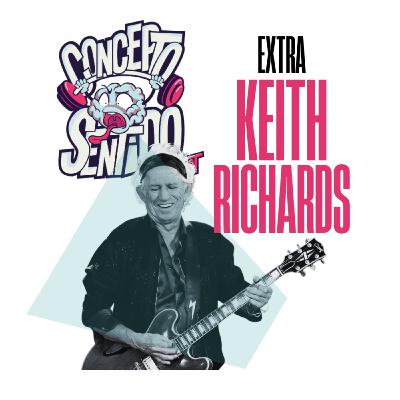 Extra: KEITH RICHARDS - Episodio exclusivo para mecenas Extra: KEITH RICHARDS - Episodio exclusivo para mecenas