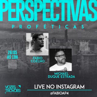 LIVE - Perspectivas Proféticas - Michael D. Estrada / Fábio Coelho