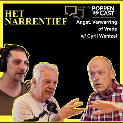 #237 | Narrentief Verwarring, Angst of Vrede w/ Cyril Wentzel