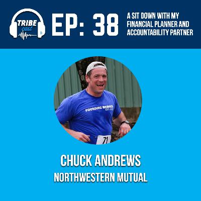 Episode 38: Chuck Andrews, Northwestern Mutual