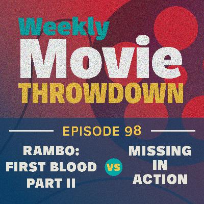 Episode 98: Rambo: First Blood Part II vs. Missing In Action