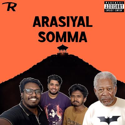 EP- 119 | Arasiyal Somma Feat. iKadavul, Sabaree, Arivu & Chriznill