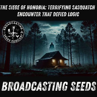 The Siege of Honobia: Terrifying Sasquatch Encounter That Defied Logic The Siege of Honobia: Terrifying Sasquatch Encounter That Defied Logic