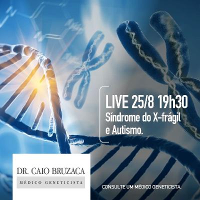 Live 19: o que é a síndrome do X-frágil? A principal causa de autismo em meninos