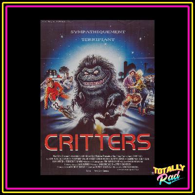Totally Rad Movie Podcast - Episode 18: Critters