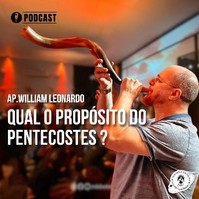 QUAL O PROPÓSITO DO PENTECOSTES ? | 12/06/2025 | AP. WILLIAM LEONARDO