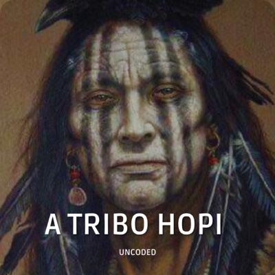 EP. 68 - A Tribo Hopi