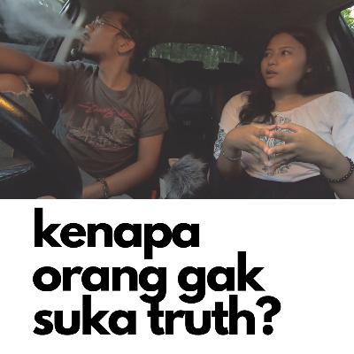 kenapa orang alergi sama truth? kenapa orang alergi sama truth?