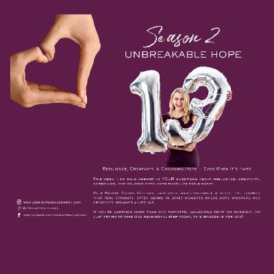 S2E13: Resilience, Creativity, and Choosing Hope—Even When It’s Hard with JessicaRose Johnson