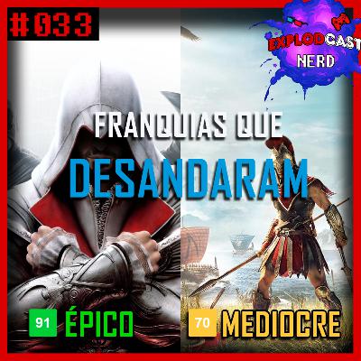 Explodcast Nerd #033 - Franquias que desandaram Explodcast Nerd #033 - Franquias que desandaram