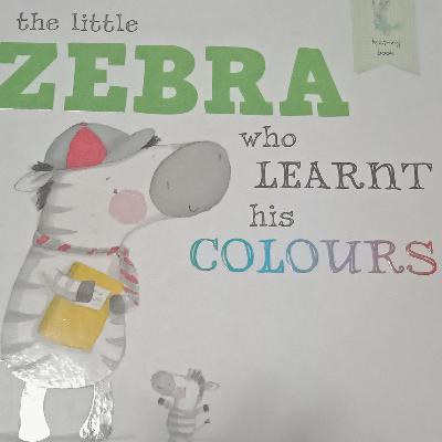Little Zebra who learnt his colors! Little Zebra who learnt his colors!
