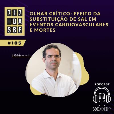 Olhar crítico: Efeito da substituição de sal em eventos cardiovasculares e mortes. - Programa 717 da SBE Olhar crítico: Efeito da substituição de sal em eventos cardiovasculares e mortes. - Programa 717 da SBE