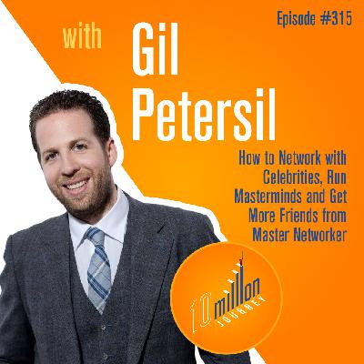 #315: Bali Special | Gil Petersil - How to Network with Celebrities, Run Masterminds and Get More Friends from Master Networker #315: Bali Special | Gil Petersil - How to Network with Celebrities, Run Masterminds and Get More Friends from Master Networker