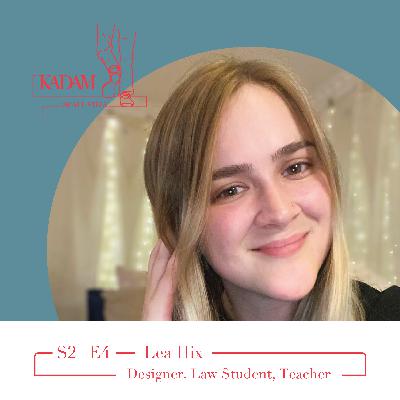 S2-E4 | Lea Hix | Designer/Law Student/Teacher | Currently a Law Student at Ole Miss