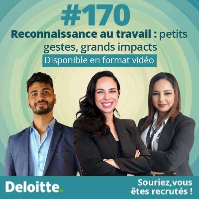 EP.#170 La reconnaissance au travail : Petits gestes, grands impacts