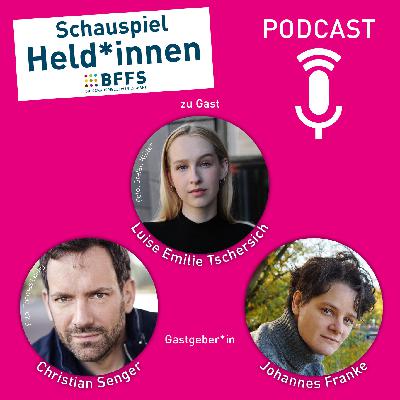 #63 - Künstler*innen-Portrait: Luise Emilie Tschersich | Podcast für Schauspieler*innen und die gesamte Film-, Theater-, und Synchron-Branche #63 - Künstler*innen-Portrait: Luise Emilie Tschersich | Podcast für Schauspieler*innen und die gesamte Film-, Theater-, und Synchron-Branche