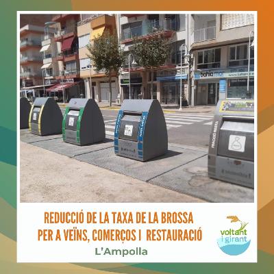 Reducció de la taxa de la brossa per a veïns, comerços i restauració a l’Ampolla Reducció de la taxa de la brossa per a veïns, comerços i restauració a l’Ampolla