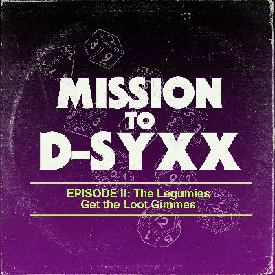 The Legumies Get the Loot Gimmes The Legumies Get the Loot Gimmes