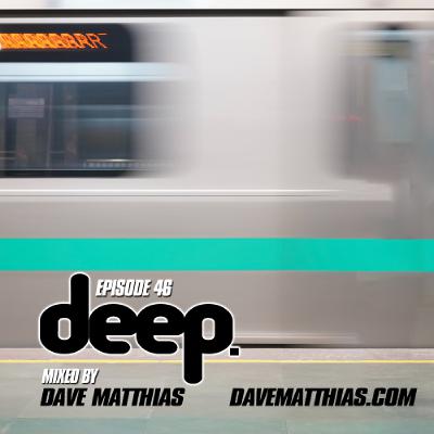 Deep | Episode 46 Deep | Episode 46