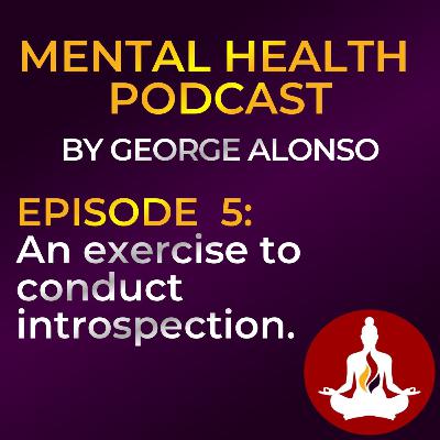 5-An Exercise To Properly Conduct Introspection.