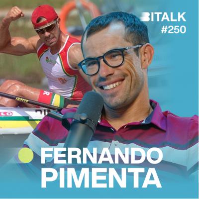 #250: FOCO OU OBSESSÃO c/ Fernando Pimenta