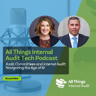 Audit Committees & Internal Audit: Navigating the Age of AI