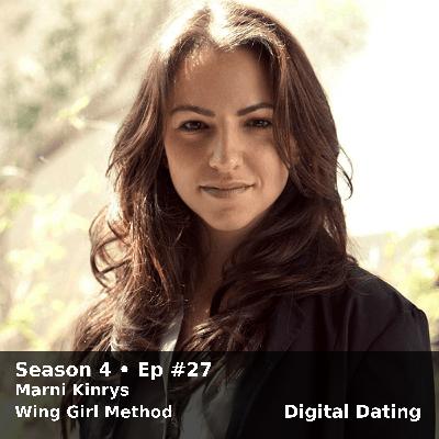 Marni Kinrys (Ask Women Podcast): Confidence, Attraction & The Wing Girl Method