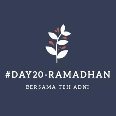 #Day20-Ramadhan. Ini mah aga serius
